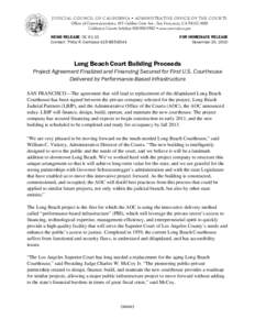 JUDICIAL COUNCIL OF CALIFORNIA  ADMINISTRATIVE OFFICE OF THE COURTS Office of Communications, 455 Golden Gate Ave., San Francisco, CA[removed]California Courts Infoline[removed]  www.courtinfo.ca.gov NEWS RE