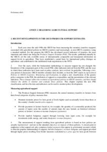 Preliminary draft  ANNEX 3. MEASURING AGRICULTURAL SUPPORT 1. RECENT DEVELOPMENTS IN THE OECD PRODUCER SUPPORT ESTIMATES Introduction