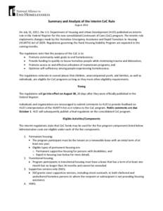 Summary and Analysis of the Interim CoC Rule August 2012 On July 31, 2012, the U.S. Department of Housing and Urban Development (HUD) published an interim rule in the Federal Register for the new consolidated Continuum o