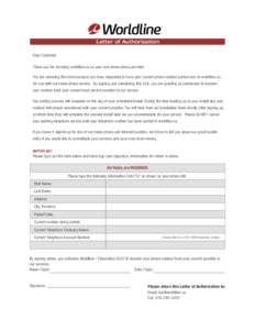 TM  Letter of Authorization Dear Customer, Thank you for choosing worldline.ca as your new home phone provider. You are receiving this form because you have requested to have your current phone number ported over to worl