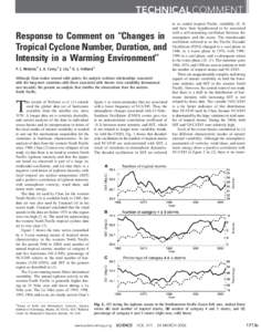 TECHNICAL COMMENT Response to Comment on ‘‘Changes in Tropical Cyclone Number, Duration, and Intensity in a Warming Environment’’ P. J. Webster,1 J. A. Curry,1 J. Liu,1 G. J. Holland2 Although Chan makes several 