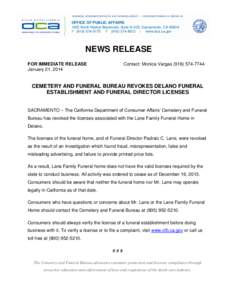 BUSINESS, CONSUMER SERVICES, AND HOUSING AGENCY • GOVERNOR EDMUND G. BROWN JR.  OFFICE OF PUBLIC AFFAIRS 1625 North Market Boulevard, Suite N-323, Sacramento, CA[removed]P[removed]F[removed] | www.dca.ca.gov