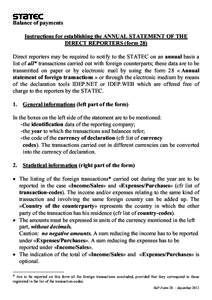 Balance of payments Instructions for establishing the ANNUAL STATEMENT OF THE DIRECT REPORTERS (form 28) Direct reporters may be required to notify to the STATEC on an annual basis a list of all∗ transactions carried o