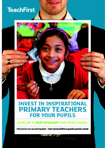 INVEST IN INSPIRATIONAL  PRIMARY TEACHERS FOR YOUR PUPILS  DEVELOP A PARTNERSHIP FOR YOUR SCHOOL