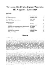 The Journal of the Christian Engineers’ Association CEA Perspective – Summer 2007 In this Issue... Editorial  John Baden Fuller