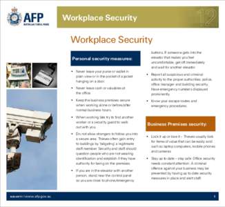 Workplace Security  Workplace Security Personal security measures: •• Never leave your purse or wallet in • plain view or in the pocket of a jacket