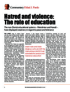 Commentary Eldad J. Pardo  Hatred and violence: The role of education  The non-Zionist educational systems – Palestinian and Haredi –