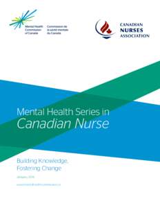 Mental Health Series in  Canadian Nurse Building Knowledge, Fostering Change January, 2014