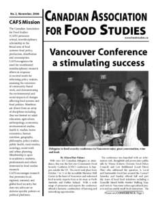 No. 2, November, 2006  CAFS Mission The Canadian Association for Food Studies (CAFS) promotes