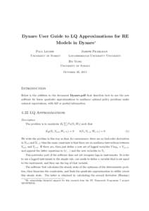 Dynare User Guide to LQ Approximations for RE Models in Dynare∗ Paul Levine Joseph Pearlman