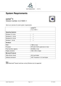 System Requirements cymex® 5 Version number: Here is an overview of current system requirements: cymex® 5 V