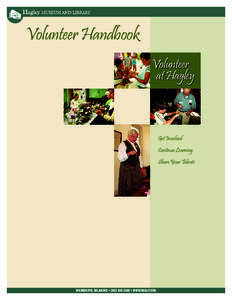 Volunteer Handbook Volunteer at Hagley Get Involved Continue Learning
