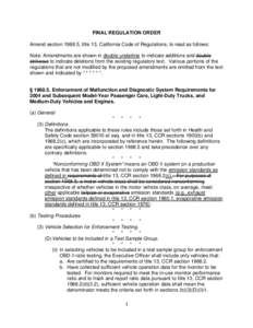 FINAL REGULATION ORDER Amend section[removed], title 13, California Code of Regulations, to read as follows: Note: Amendments are shown in double underline to indicate additions and double strikeout to indicate deletions f