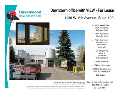 Downtown office with VIEW - For Lease 1130 W. 6th Avenue, Suite 100 • VIEW view VIEW! Inlet, mountains,