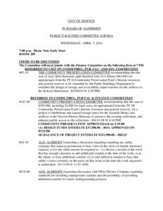 CITY OF NEWTON IN BOARD OF ALDERMEN PUBLIC FACILITIES COMMITTEE AGENDA WEDNESDAY, APRIL 7, 2010 7:00 p.m. Please Note Early Start ROOM 209