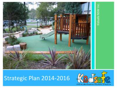 Kidsafe NSW Inc.  Strategic Plan[removed] Kidsafe NSW Inc.