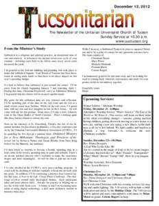 December 12, 2012  The Newsletter of the Unitarian Universalist Church of Tucson Sunday Service at 10:30 a.m. www.uuctucson.org From the Minister’s Study