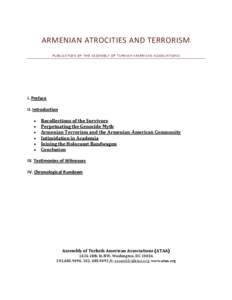ARMENIAN ATROCITIES AND TERRORISM PUBLICATION OF THE ASSEMBLY OF TURKISH A MERICAN ASSOCIATIONS I. Preface II. Introduction 