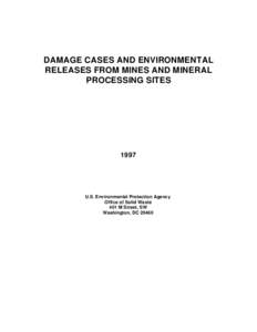 Damage Cases and Environmental Releases from Mines and Mineral Processing Sites, 1997