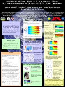 OPTIMALLY COMBINING OZONE FROM TROPOSPHERIC EMISSION SPECTROMETER (TES) AND OZONE MONITORING INSTRUMENT (OMI) DATA Susan S. 1 Kulawik ,