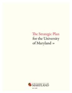 The Strategic Plan for the University of Maryland » may 2008