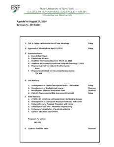 State University of New York COLLEGE OF ENVIRONMENTAL SCIENCE & FORESTRY Committee on Curriculum Agenda for August 27, [removed]:45 p.m., 254 Baker