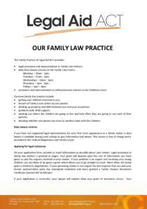 OUR FAMILY LAW PRACTICE The Family Practice of Legal Aid ACT provides:    