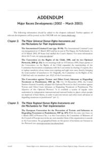 ADDENDUM Major Recent Developments (2002 – March[removed]The following information should be added to the chapters indicated. Further updates of relevant developments will be posted on the OHCHR web site (www.ohchr.org).