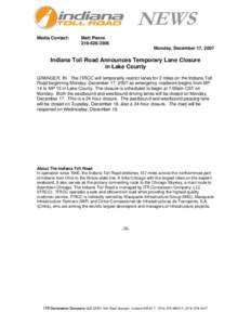 Interstate 90 / Northwest Indiana / Interstate 80 / Indiana Toll Road / Chicago Skyway / Cintra / Toll road / Indiana Toll Road Concession Company / Geography of Indiana / Indiana / Toll roads in the United States