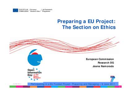 Preparing a EU Project: The Section on Ethics European Commission Research DG Joana Namorado