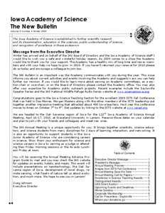 Iowa Academy of Science The New Bulletin Volume 5 Number 4 Winter 2009 The Iowa Academy of Science is established to further scientific research and its dissemination, education in the sciences, public understanding of s