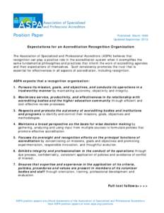 Position Paper  Published: March 1995 Updated September[removed]Expectations for an Accreditation Recognition Organization