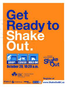 Get Ready to Shake Out. The Great British Columbia