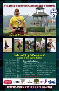 Virginia Scottish Games and Festival  Great Meadow, The Plains, VA Labor Day Weekend 9am-6pm both days