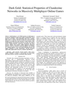 Dark Gold: Statistical Properties of Clandestine Networks in Massively Multiplayer Online Games Brian Keegan Muhammad Aurangzeb Ahmed