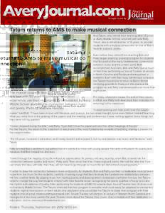 Tatum returns to AMS to make musical connection Bob Tatum, who retired from teaching after 35 years at Avery Middle School, returned with wife Patty Tatum, also a retired teacher of 15 years, to provide students with a m