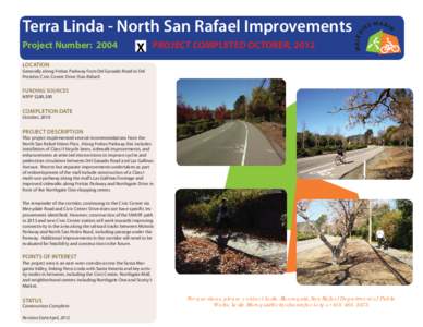 Terra Linda - North San Rafael Improvements Project Number: 2004 X  PROJECT COMPLETED OCTOBER, 2012