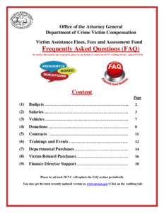 Office of the Attorney General Department of Crime Victim Compensation Victim Assistance Fines, Fees and Assessment Fund Frequently Asked Questions (FAQ) For further information and or questions, please do not hesitate t