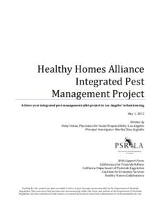   	
   Healthy	
  Homes	
  Alliance	
   Integrated	
  Pest	
   Management	
  Project	
  