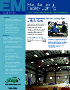 EM CASE STUDY Objectives: • Expand production area by 10,000 square feet while holding