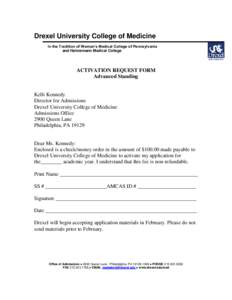 Drexel University College of Medicine In the Tradition of Woman’s Medical College of Pennsylvania and Hahnemann Medical College ACTIVATION REQUEST FORM Advanced Standing