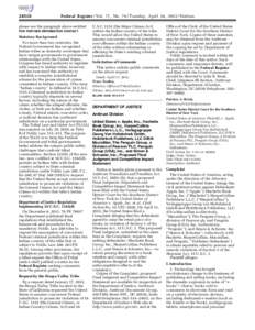 [removed]Federal Register / Vol. 77, No[removed]Tuesday, April 24, [removed]Notices please see the paragraph above entitled FOR FURTHER INFORMATION CONTACT.