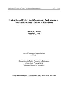 INSTRUCTIONAL POLICY AND CLASSROOM PERFORMANCE  Cohen and Hill Instructional Policy and Classroom Performance: The Mathematics Reform in California