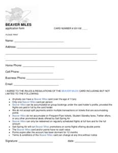 BEAVER MILES application form CARD NUMBER # [removed]_ _ _  PLEASE PRINT