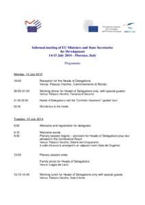 Informal meeting of EU Ministers and State Secretaries for Development[removed]July 2014 – Florence, Italy Programme Monday, 14 July[removed]:00