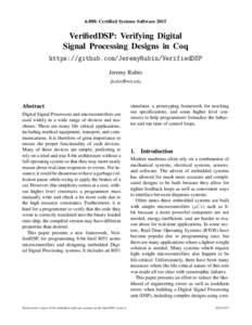 6.888: Certified Systems SoftwareVerifiedDSP: Verifying Digital Signal Processing Designs in Coq https://github.com/JeremyRubin/VerifiedDSP Jeremy Rubin