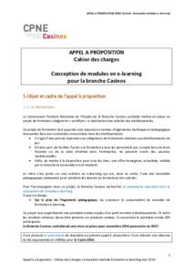 APPEL A PROPOSITION CPNE Casinos- Conception modules e-learning  APPEL A PROPOSITION Cahier des charges Conception de modules en e-learning pour la branche Casinos