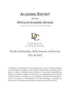 ACADEMIC REPORT from the OFFICE OF ACADEMIC AFFAIRS As compiled by Dr. John H. Kok, Dean for Research and Scholarship