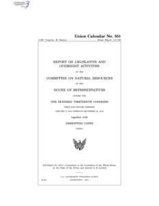 1  Union Calendar No. 551 113th Congress, 2d Session – – – – – – – – – – – – – House Report 113–720  REPORT ON LEGISLATIVE AND