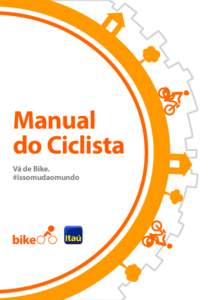 Manual do Ciclista Vá de Bike. #issomudaomundo  Pedale